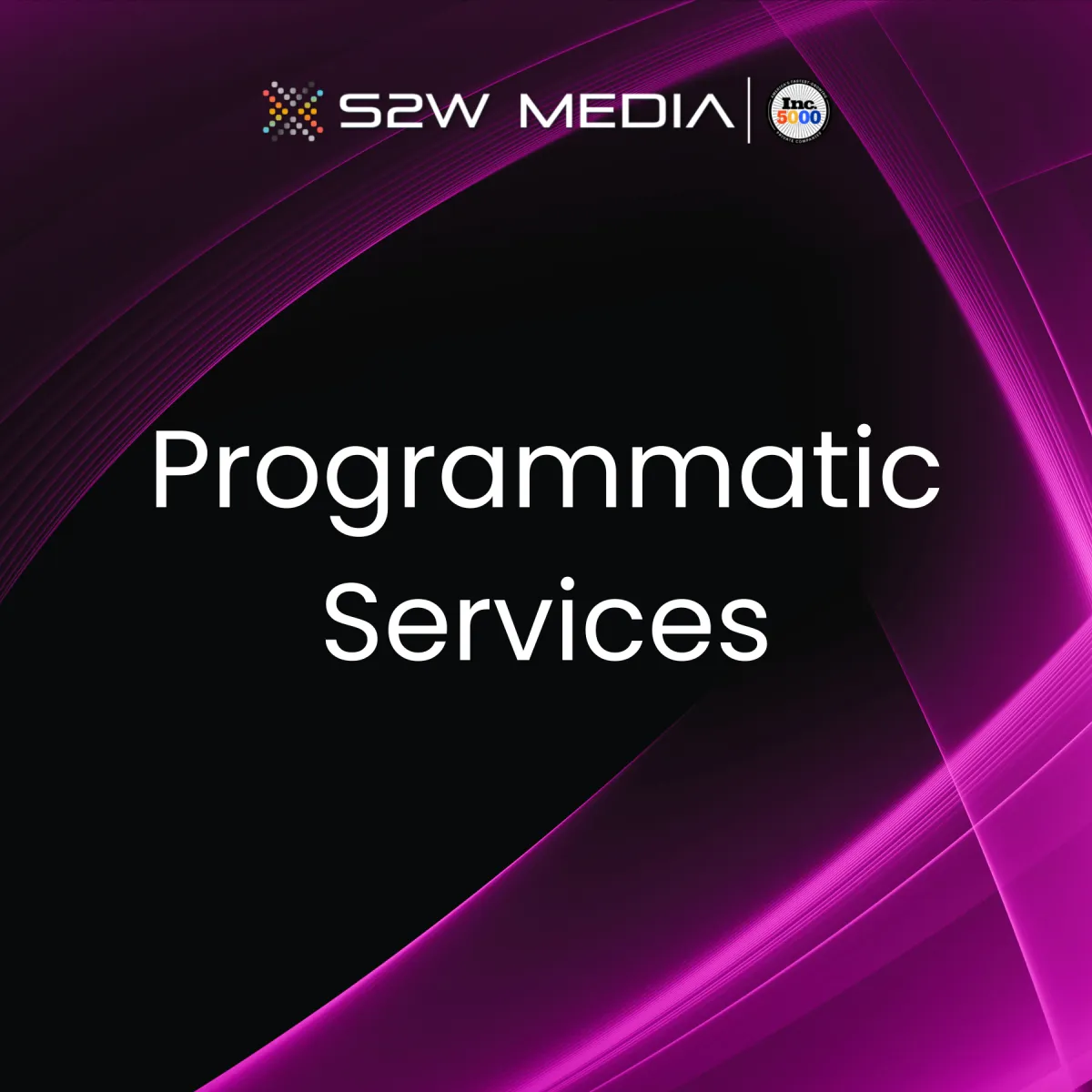 Programmatic Services