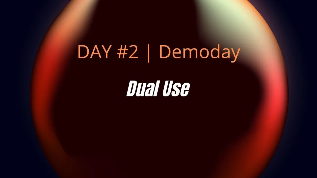 Demoday | Dual Use