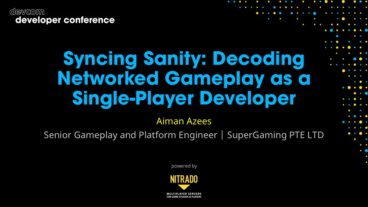 Syncing Sanity: Decoding Networked Gameplay as a Single-Player Developer