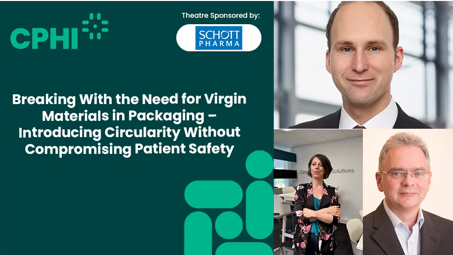 Breaking With the Need for Virgin Materials in Packaging – Introducing Circularity Without Compromising Patient Safety