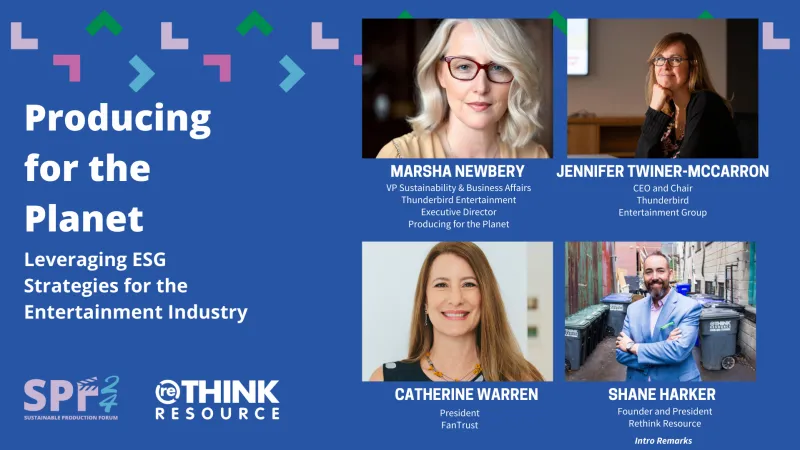 SPF24-Vancouver | Producing for the Planet | Leveraging ESG Strategies for the Entertainment Industry