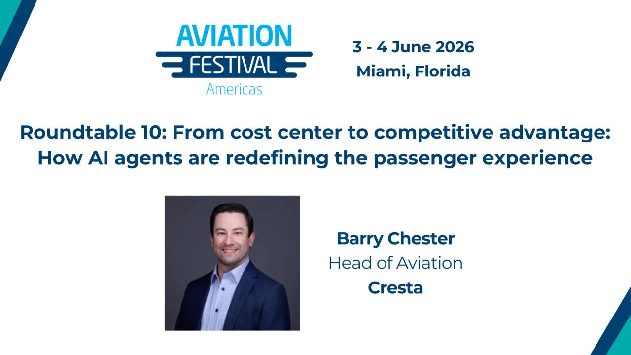 Roundtable10: From Cost Center to Competitive Advantage: How AI Agents Are Redefining the Passenger Experience