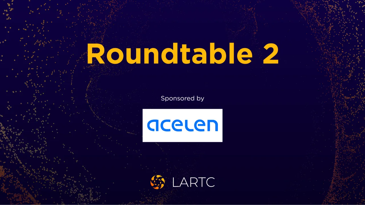 Roundtable 2 - Acelen (RESERVE YOUR SEAT) | Mesas Redonda 2 - Acelen (RESERVA TU LUGAR)