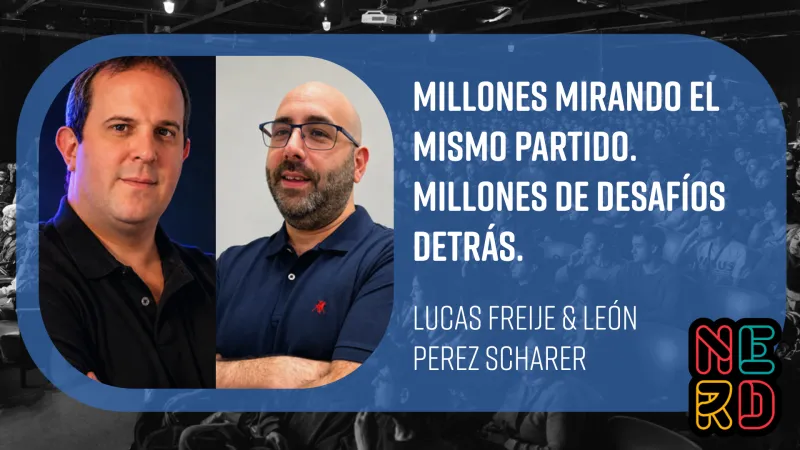 Millones mirando el mismo partido. Millones de desafíos detrás.