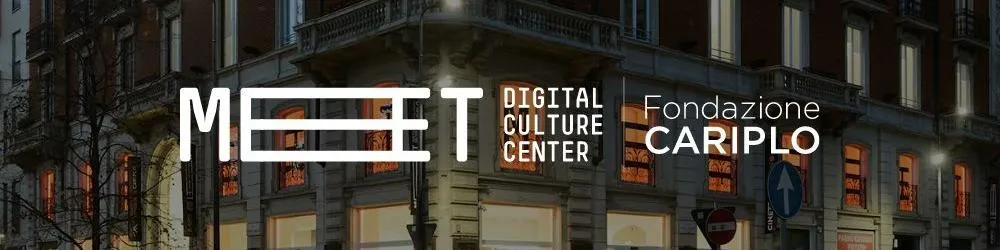 MEET Digital Culture Center