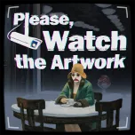 Please, Watch The Artwork