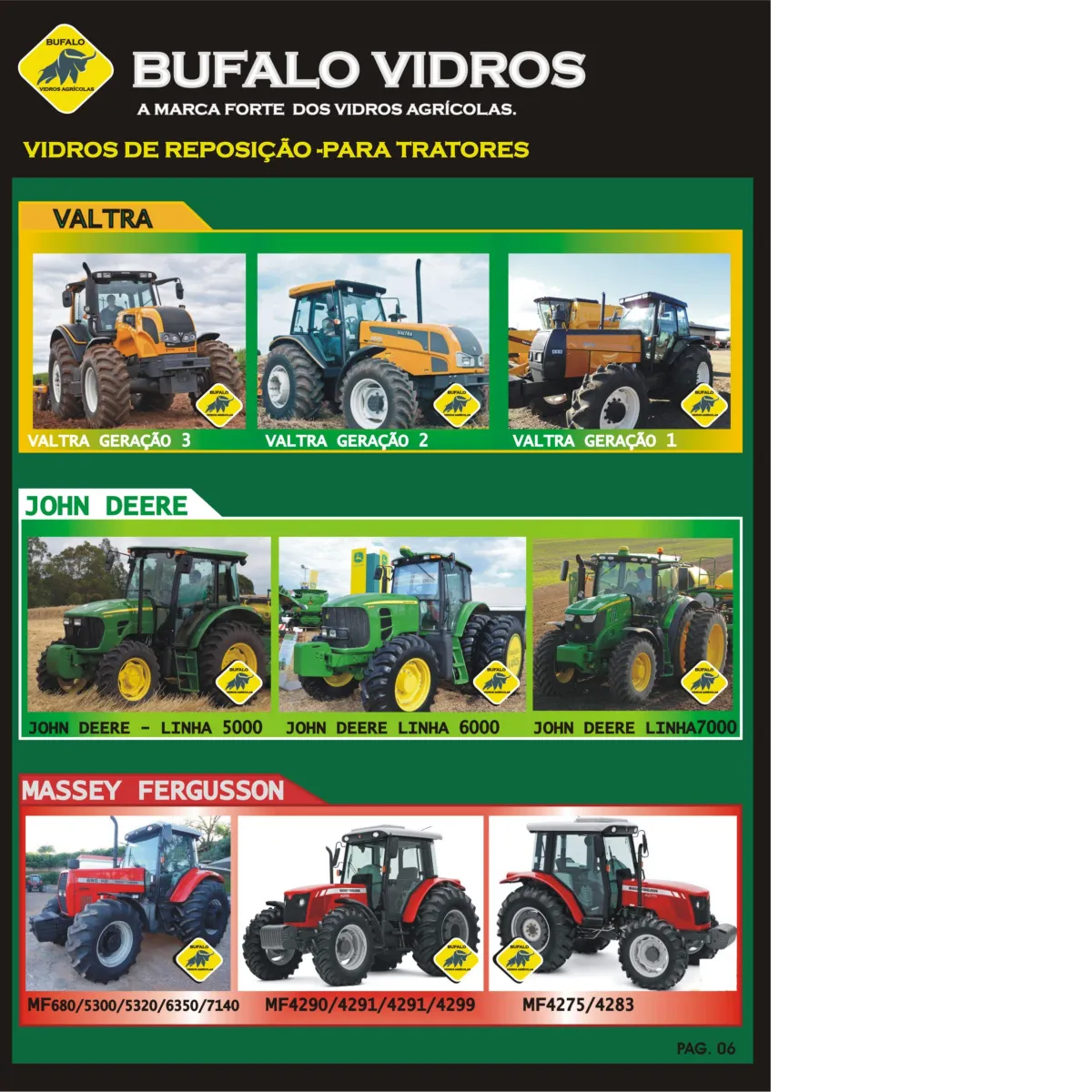 PARA-BRISAS E VIDROS DE REPOSIÇÃO PARA TRATORES , COLHEITADEIIRAS E MAQUINAS PESADAS DAS PRINCIPAIS MARCAS ATUANTES NO BRASIL.