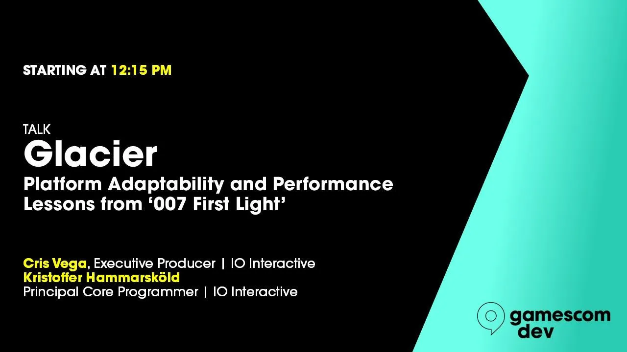 Glacier: Platform Adaptability and Performance Lessons from '007 First Light'