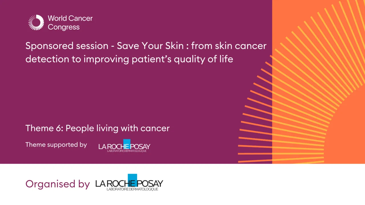 Sponsored session - Save Your Skin : from skin cancer detection to improving patient’s quality of life