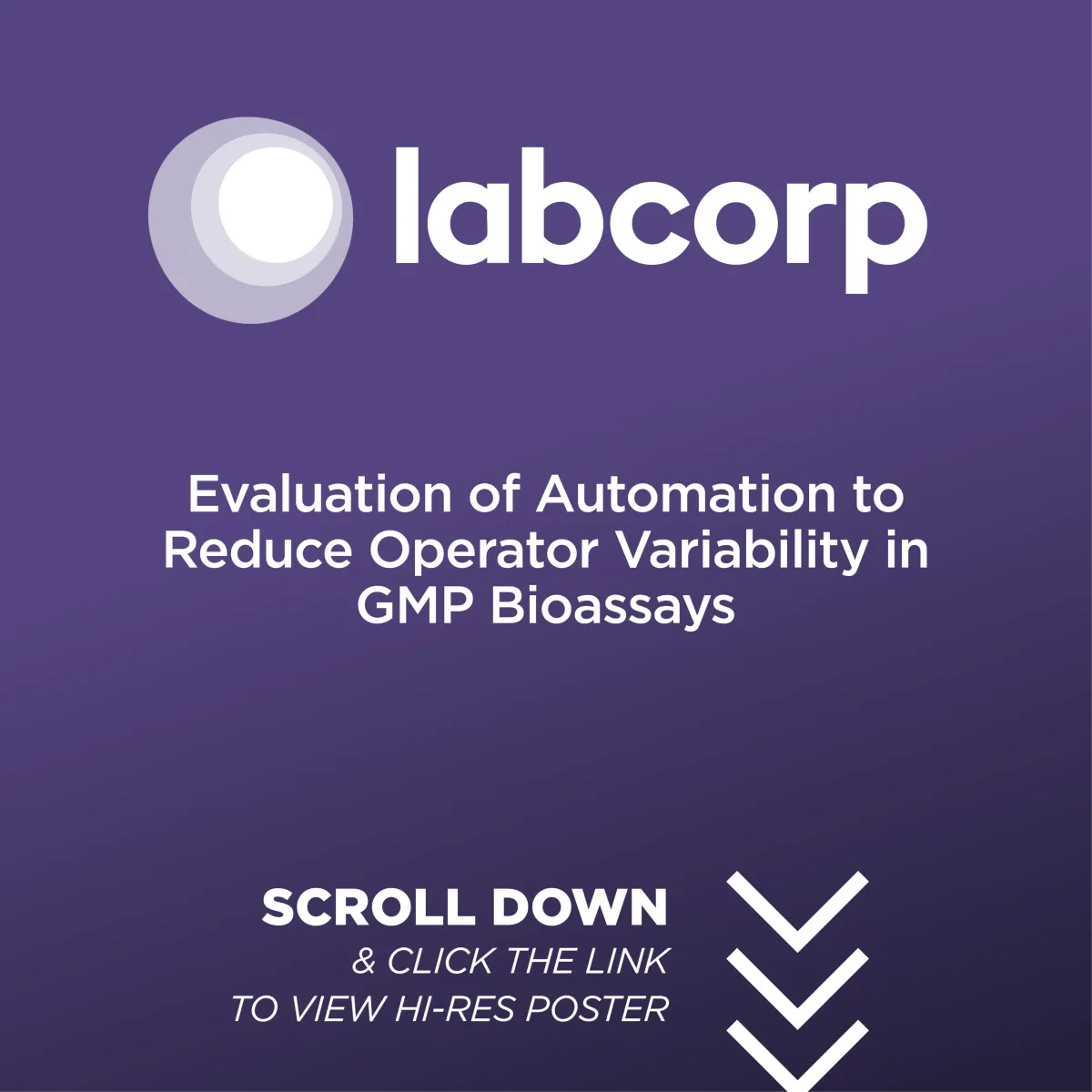 P-125-T - Evaluation of Automation to Reduce Operator Variability in GMP Bioassays