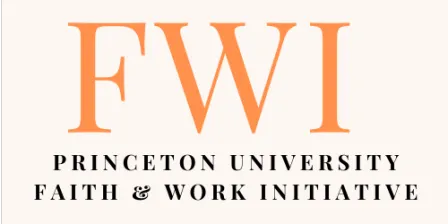 Princeton Faith & Work Initiative (digital booth only)