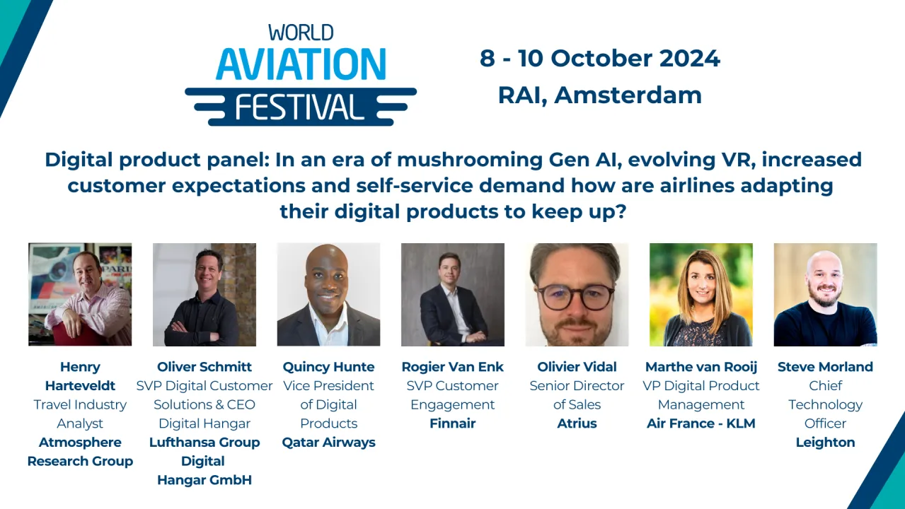 Digital product panel: In an era of mushrooming Gen AI, evolving VR, increased customer expectations and self-service demand how are airlines adapting their digital products to keep up?