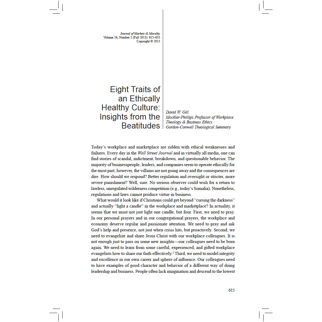"Eight Traits of an Ethically Healthy Culture: Insights from the Beatitudes", in the Journal of Markets & Morality