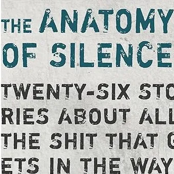 The Anatomy of Silence
