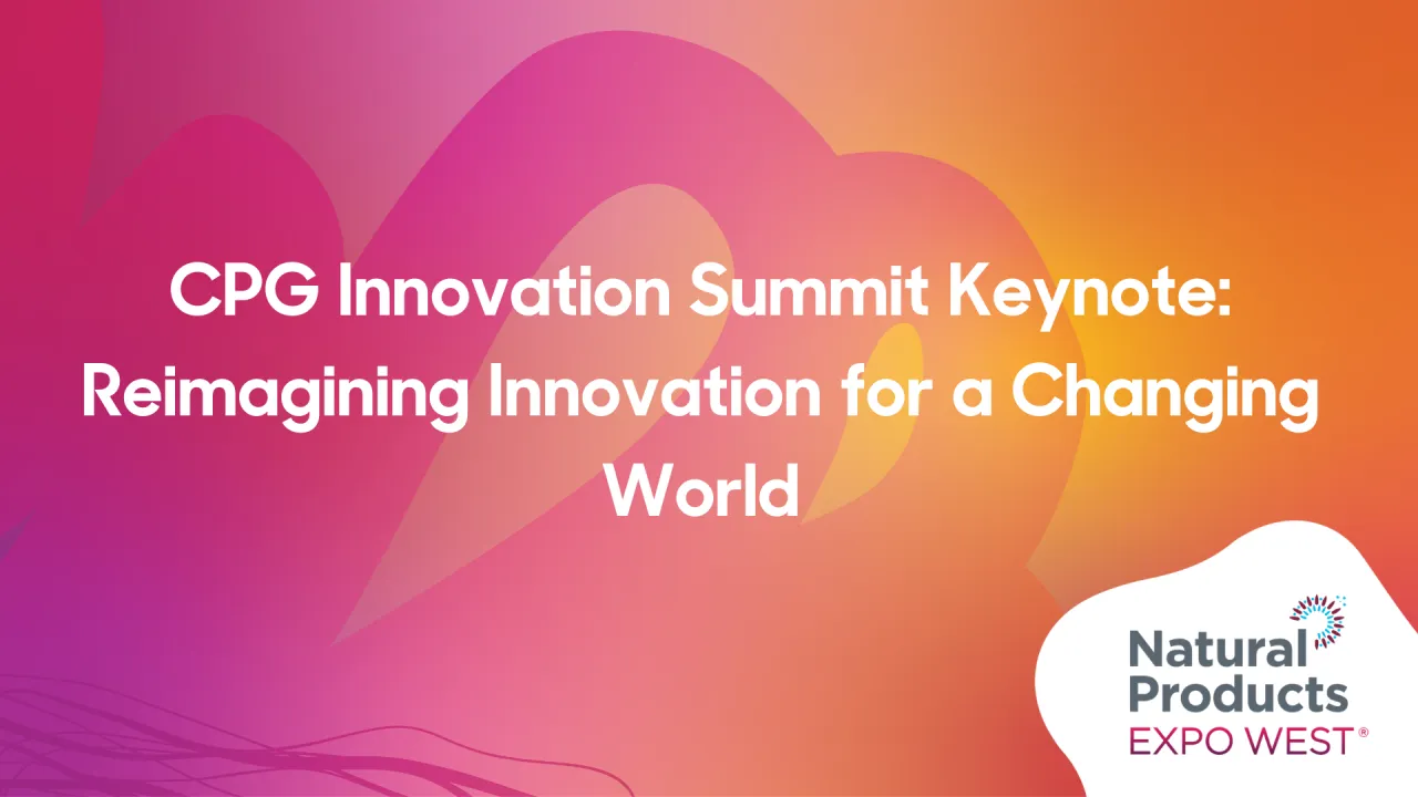CPG Innovation Summit Keynote: Reimagining Innovation for a Changing World - A Conversation with Jason Buechel & Mark Bittman
