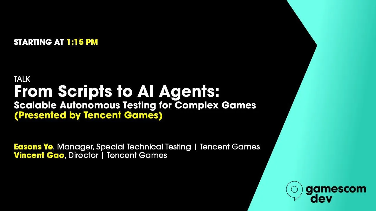 From Scripts to AI Agents: Scalable Autonomous Testing for Complex Games (Presented by Tencent)