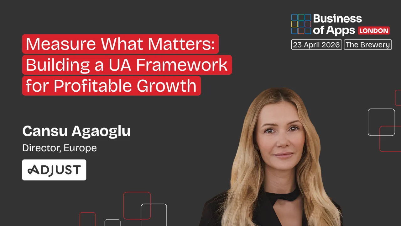 Measure What Matters: Building a UA Framework for Profitable Growth