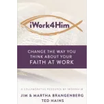 iWork4Him, sheWorks4Him, and iRetire4Him