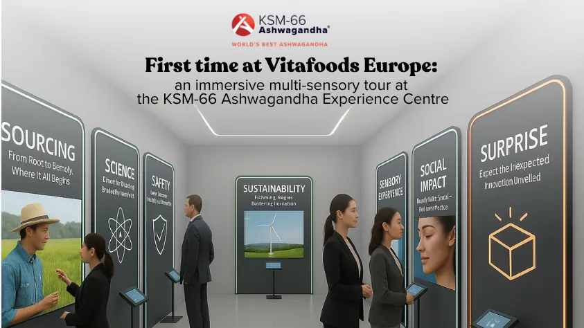 First time at Vitafoods Europe: an immersive multi-sensory tour at the KSM-66 Ashwagandha Experience Centre