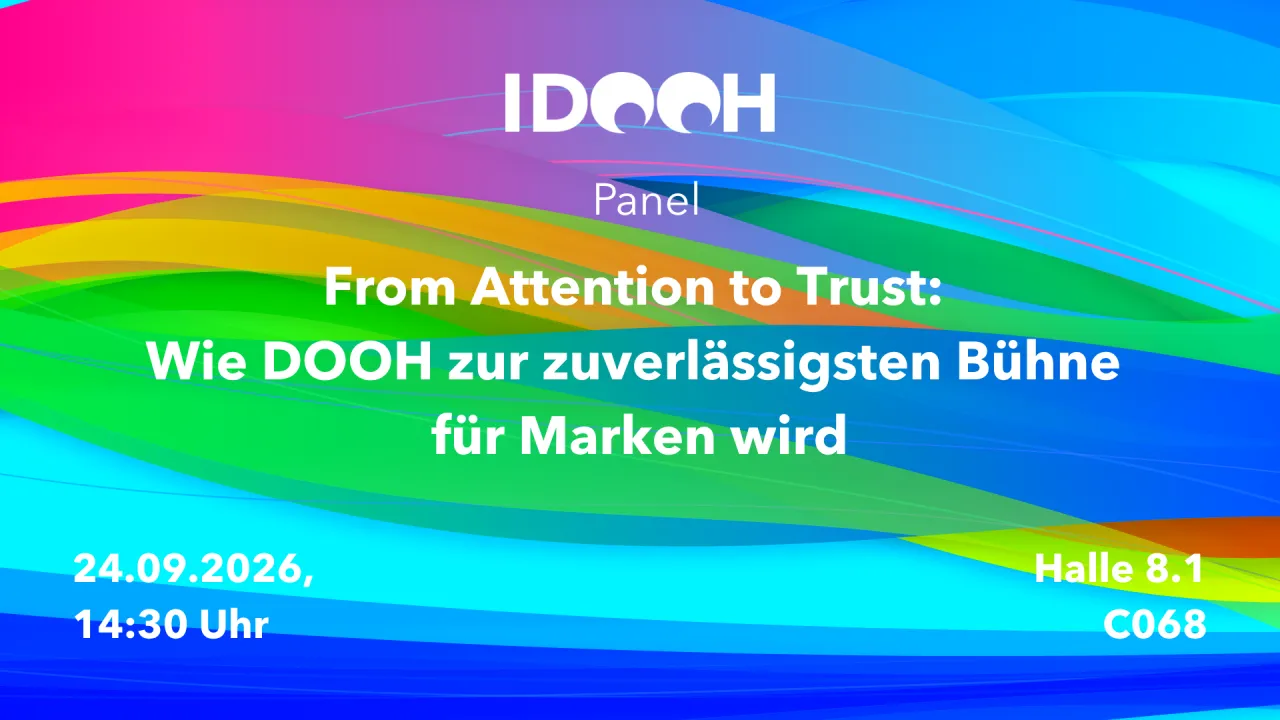 From Attention to Trust: Wie DOOH zur zuverlässigsten Bühne für Marken wird