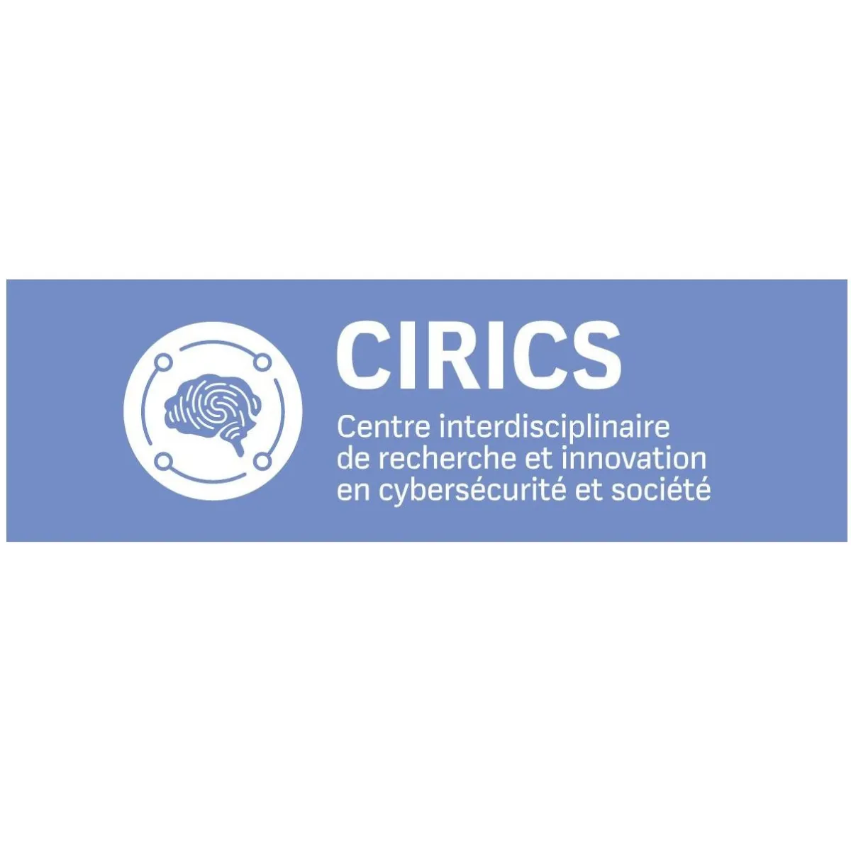 Centre interdisciplinaire de recherche et d’innovation en cybersécurité et société (CIRICS)