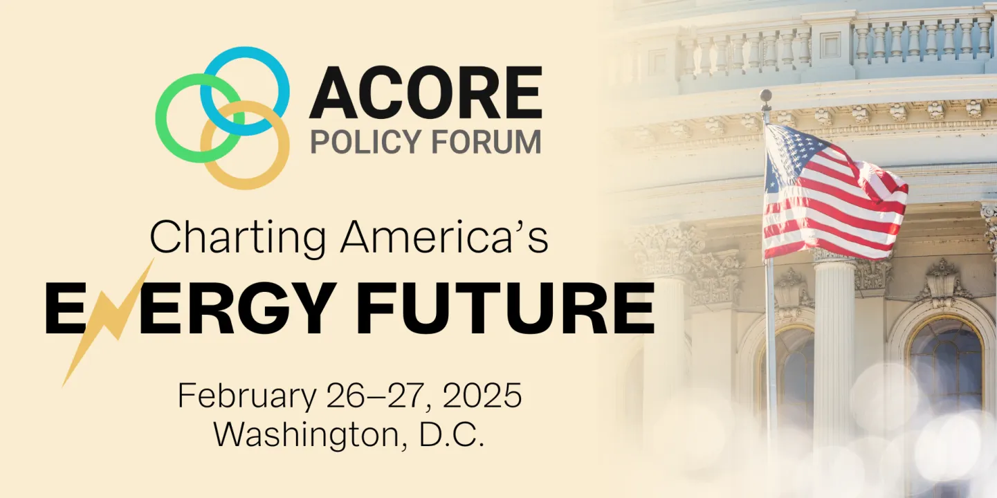 2025 ACORE Policy Forum