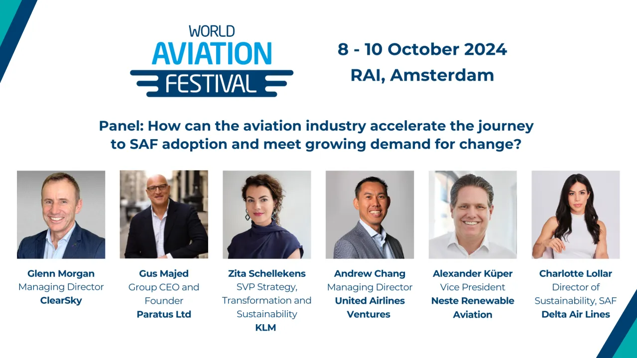 Panel: How can the aviation industry accelerate the journey to SAF adoption and meet growing demand for change?