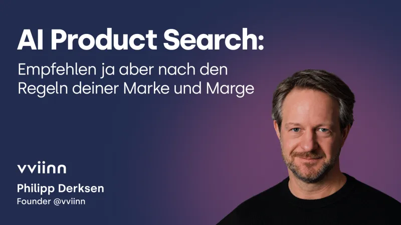 AI Product Search: Empfehlen ja, aber nach den Regeln deiner Marke und Marge