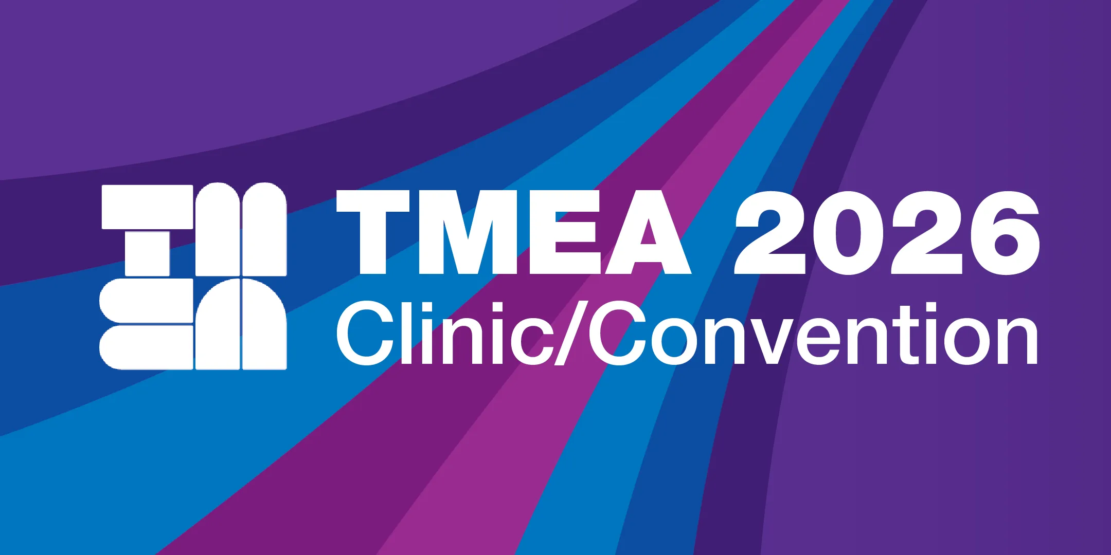 TMEA 2026 Clinic/Convention