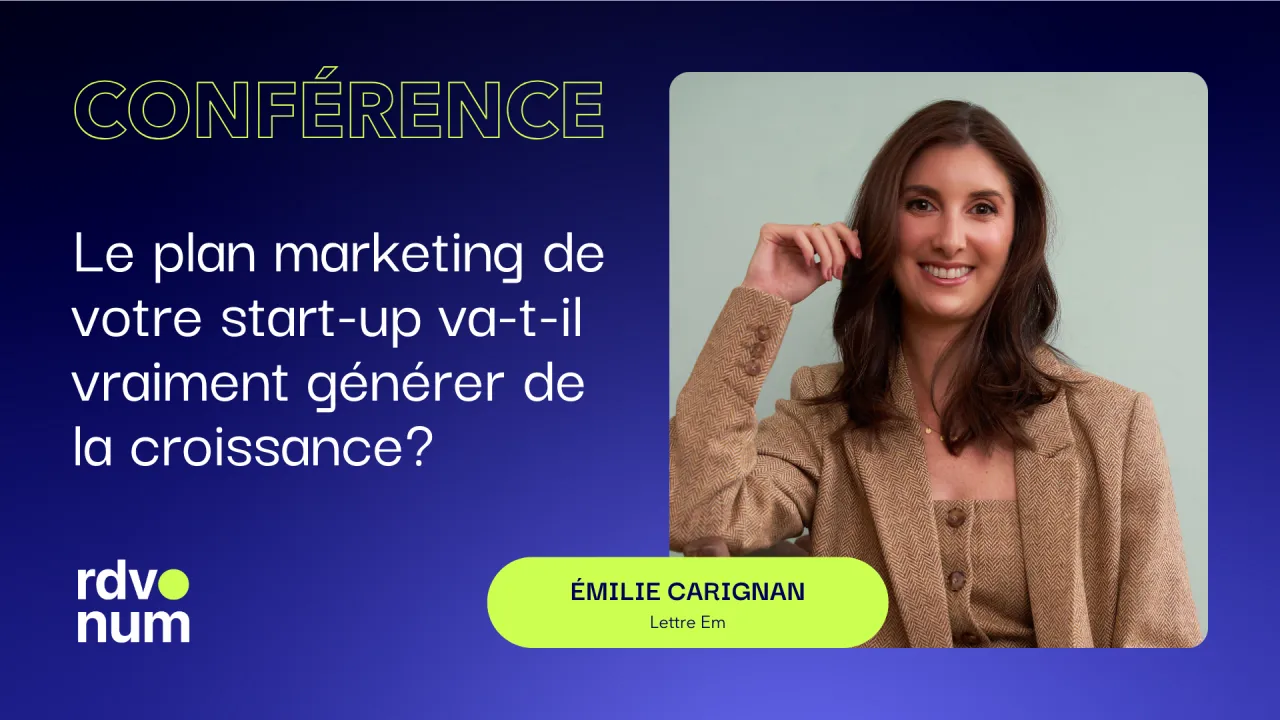 Le plan marketing de votre start-up va-t-il vraiment générer de la croissance ?