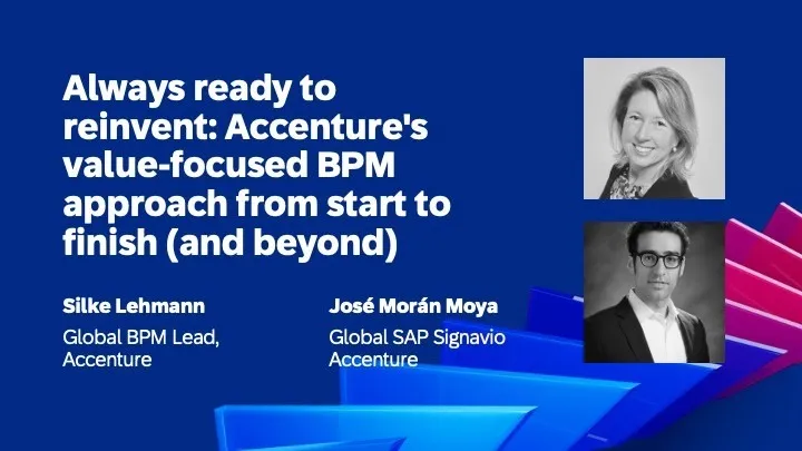 Always ready to reinvent: Accenture's value-focused BPM approach from start to finish (and beyond)
