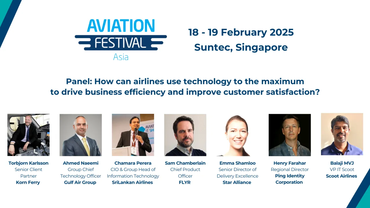 Panel: How can airlines use technology to the maximum to drive business efficiency and improve customer satisfaction?
