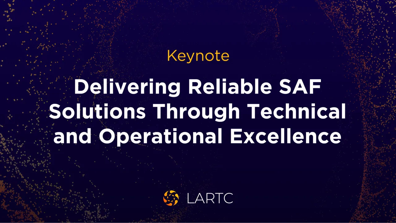 Delivering Reliable SAF Solutions Through Technical and Operational Excellence | Ofreciendo Soluciones Confiables de SAF a Través de la Excelencia Técnica y Operativa