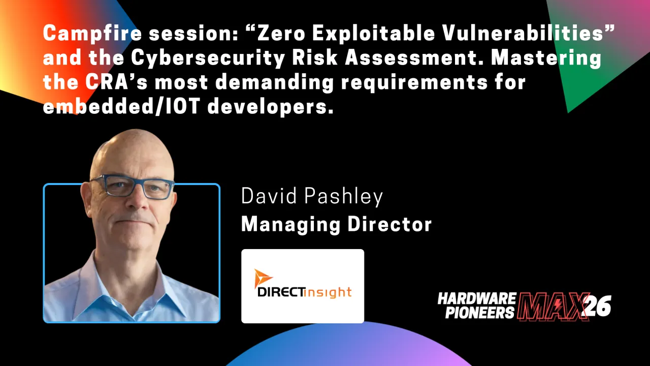 “Zero Exploitable Vulnerabilities” and the Cybersecurity Risk Assessment. Mastering the CRA’s most demanding requirements for embedded/IOT developers.