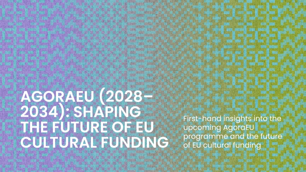 AgoraEU (2028–2034): shaping the future of EU cultural funding