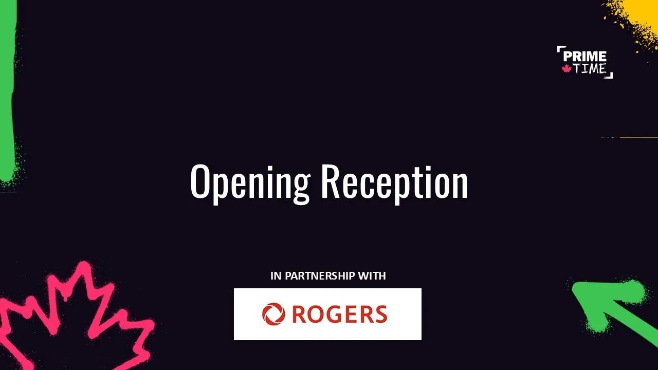 Opening Reception sponsored by Rogers