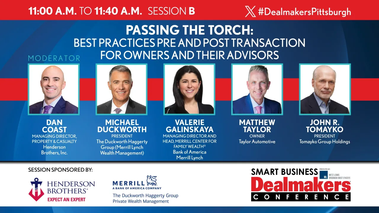 Passing the Torch: Best Practices Pre and Post Transaction for Owners and Their Advisors