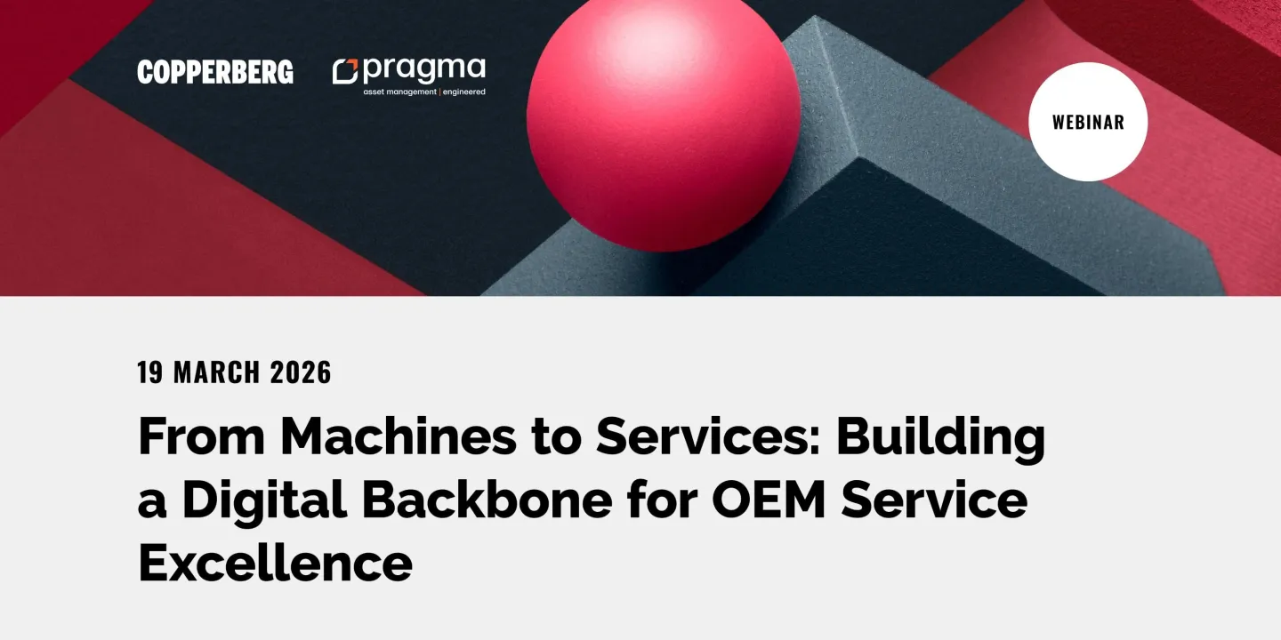 Webinar: From Machines to Services: Building a Digital Backbone for OEM Service Excellence