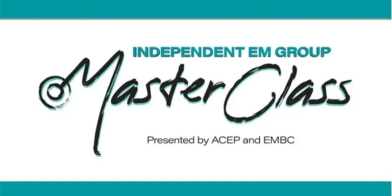 ACEP/EMBC Independent EM Group Master Class