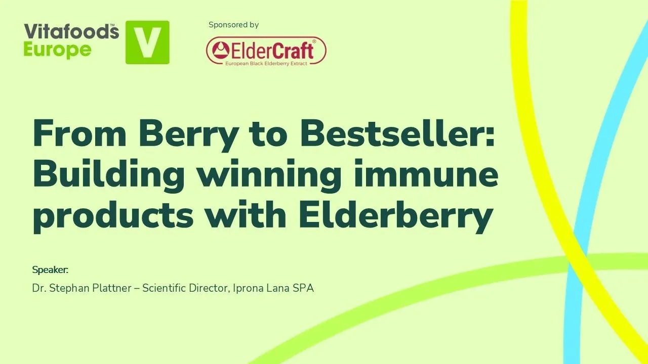 From Berry to Bestseller: Building winning immune products with Elderberry