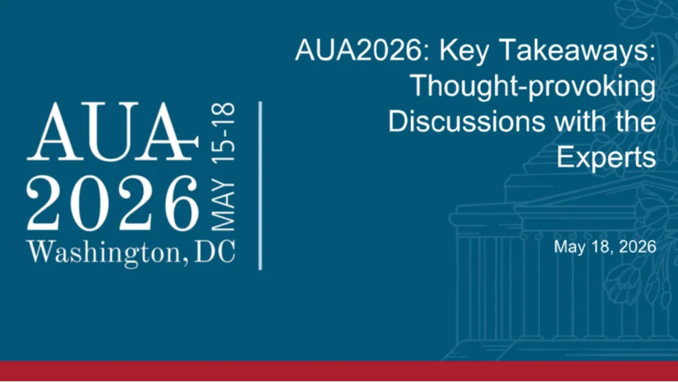 AUA2026: Key Takeaways: Thought-provoking Discussions with the Experts