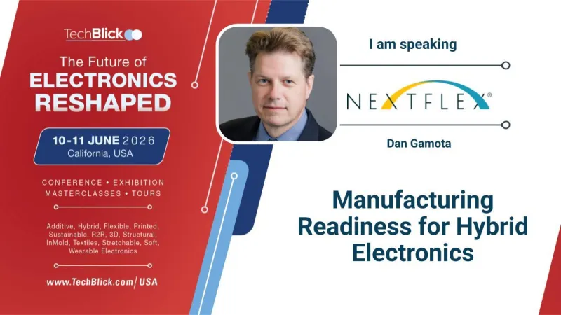 NextFlex - Manufacturing Readiness for Hybrid Electronics