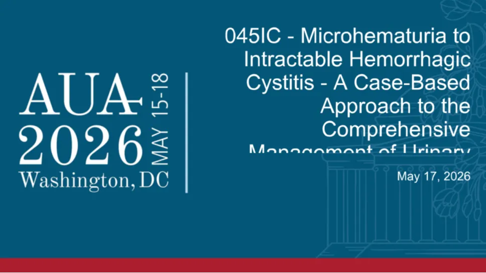045IC - Microhematuria to Intractable Hemorrhagic Cystitis - A Case-Based Approach to the Comprehensive Management of Urinary Tract Bleeding