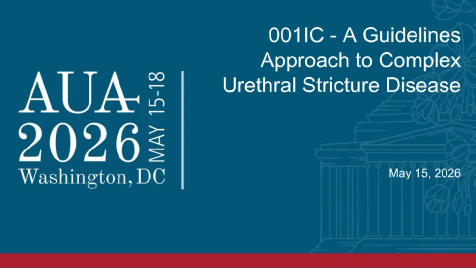 001IC - A Guidelines Approach to Complex Urethral Stricture Disease