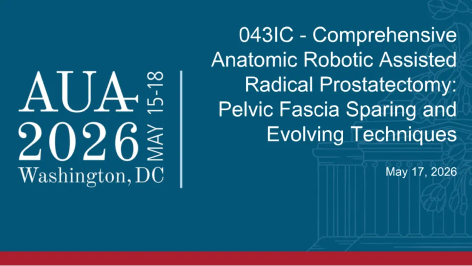 043IC - Comprehensive Anatomic Robotic Assisted Radical Prostatectomy: Pelvic Fascia Sparing and Evolving Techniques