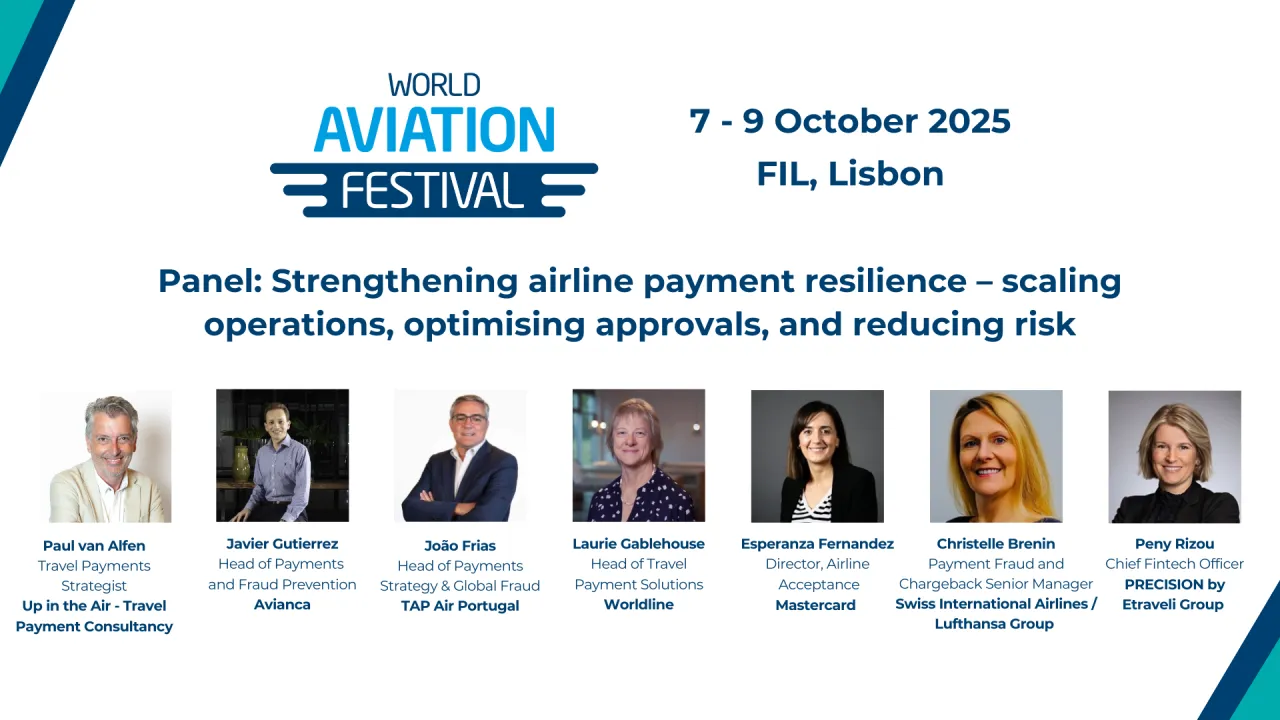 Panel: Strengthening airline payment resilience – scaling operations, optimising approvals, and reducing risk