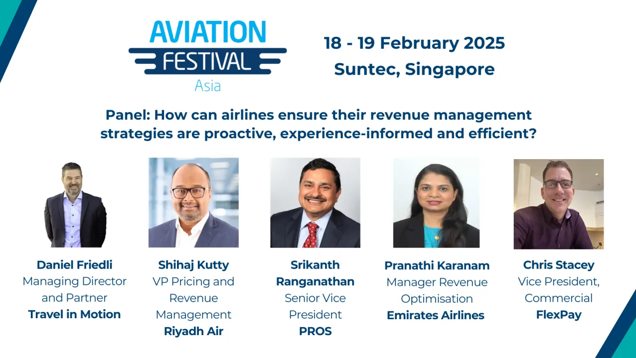 Panel: How can airlines ensure their revenue management strategies are proactive, experience-informed and efficient?