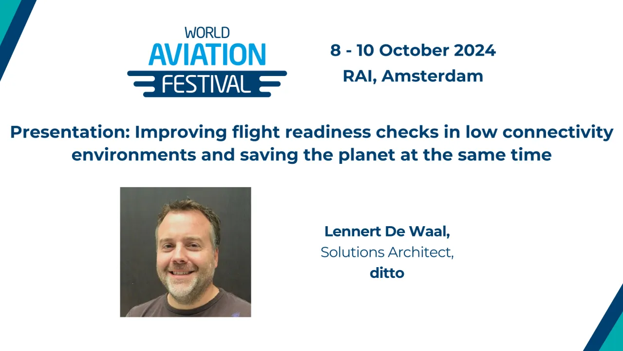 Presentation: Improving flight readiness checks in low connectivity environments and saving the planet at the same time
