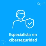 Especialista en Ciberseguridad