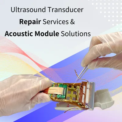 Ultrasound Transducer Repair Services and Repair Center Set-Up Solutions & Acoustic Module and Assembly Kit Solutions